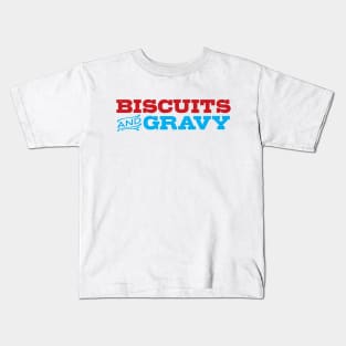 Biscuits and Gravy Kids T-Shirt